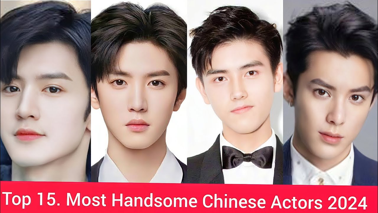 Top 15 Most Handsome Chinese Actors 2024 Part One