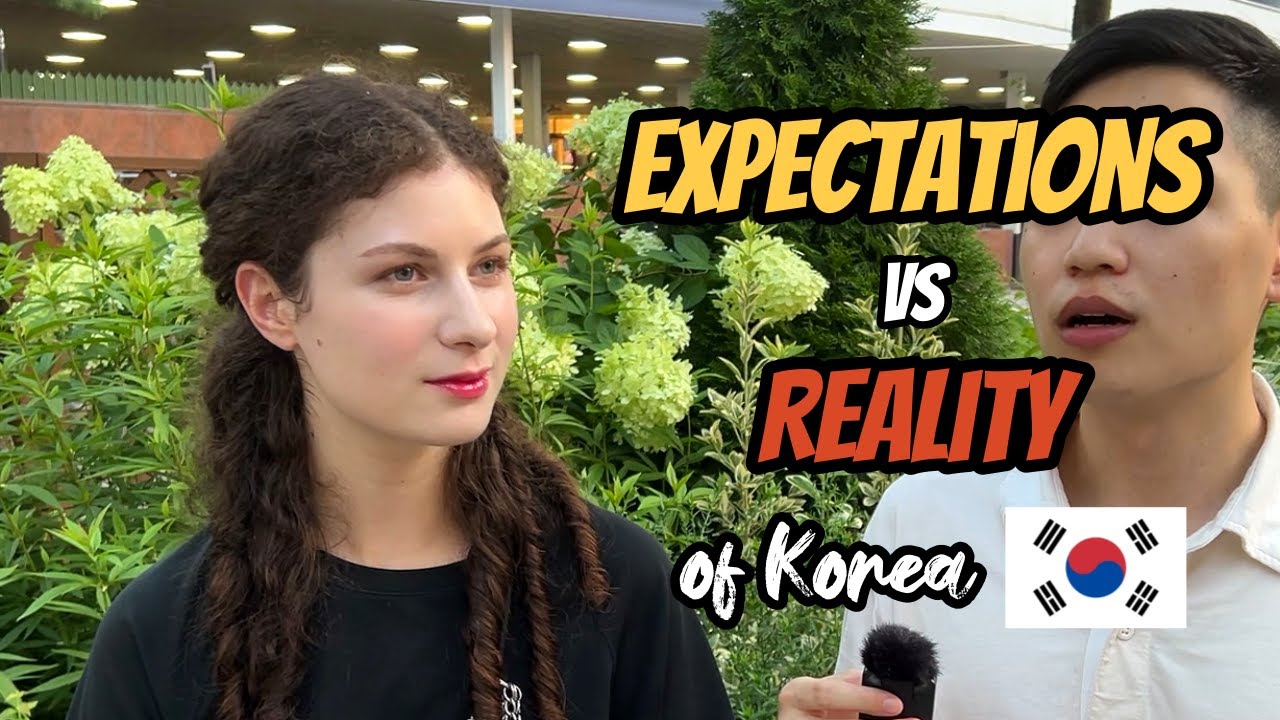 How was the Reality different from your Expectations of Korea?