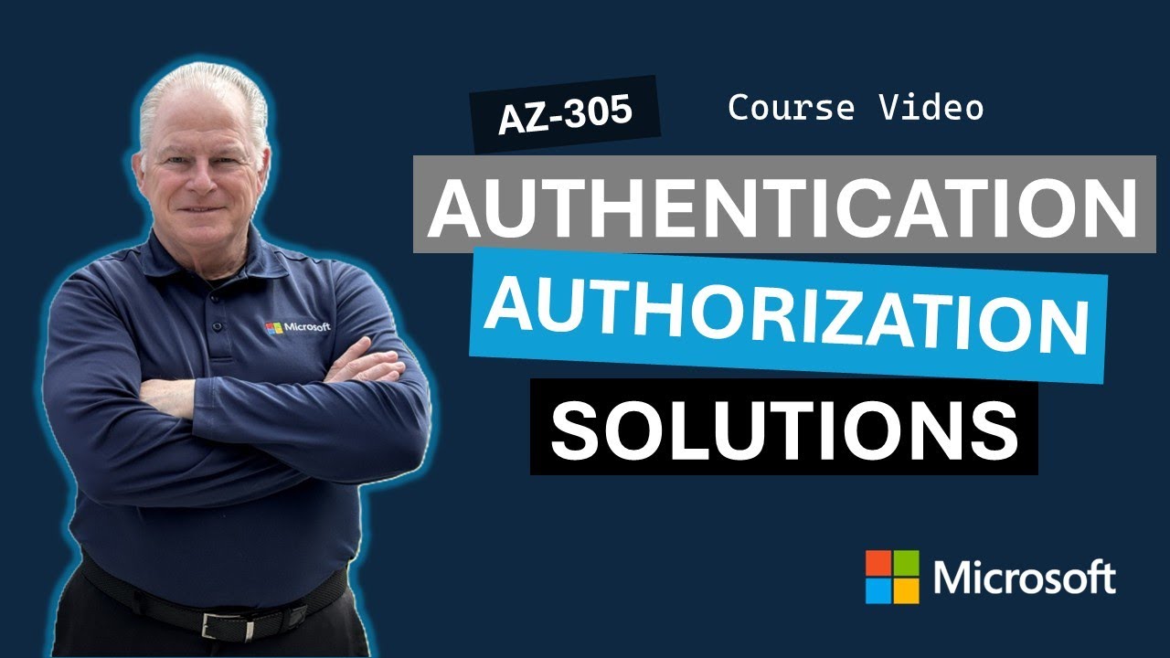 Design authentication and authorization solutions AZ-305