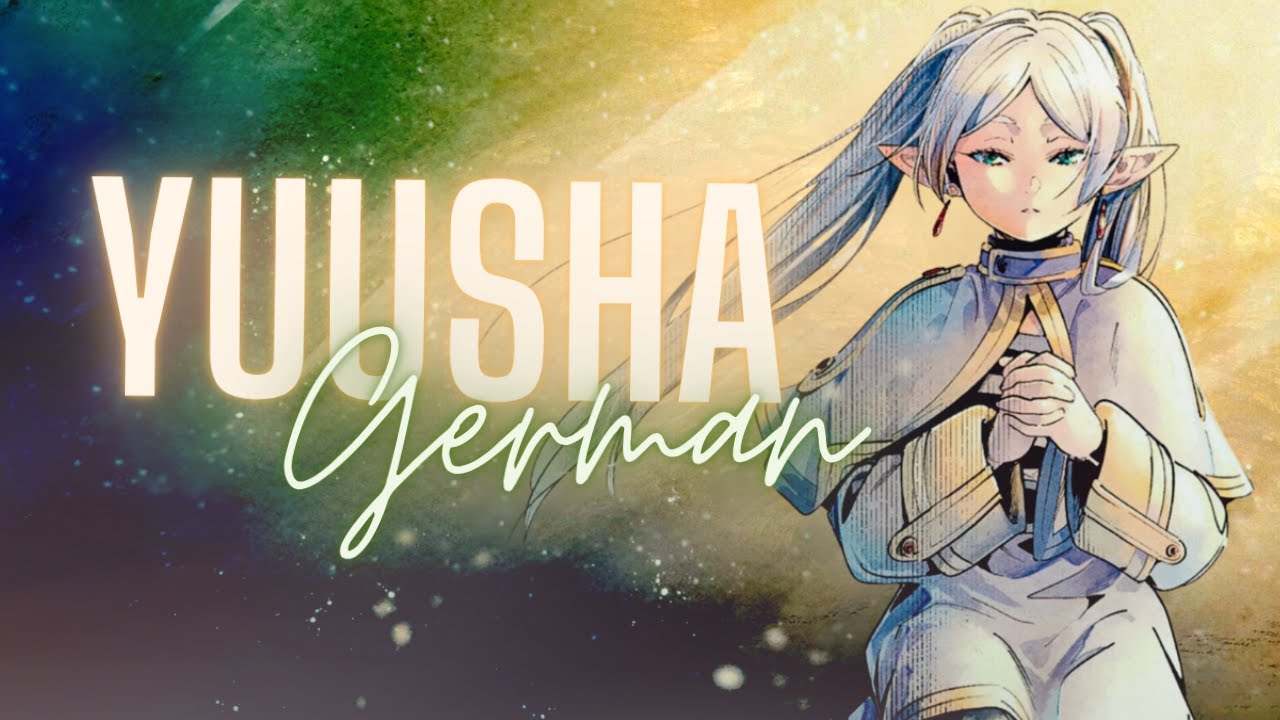 YUUSHA / YOASOBI「勇者」(German Cover) [Frieren: Beyond Journey's End OP]