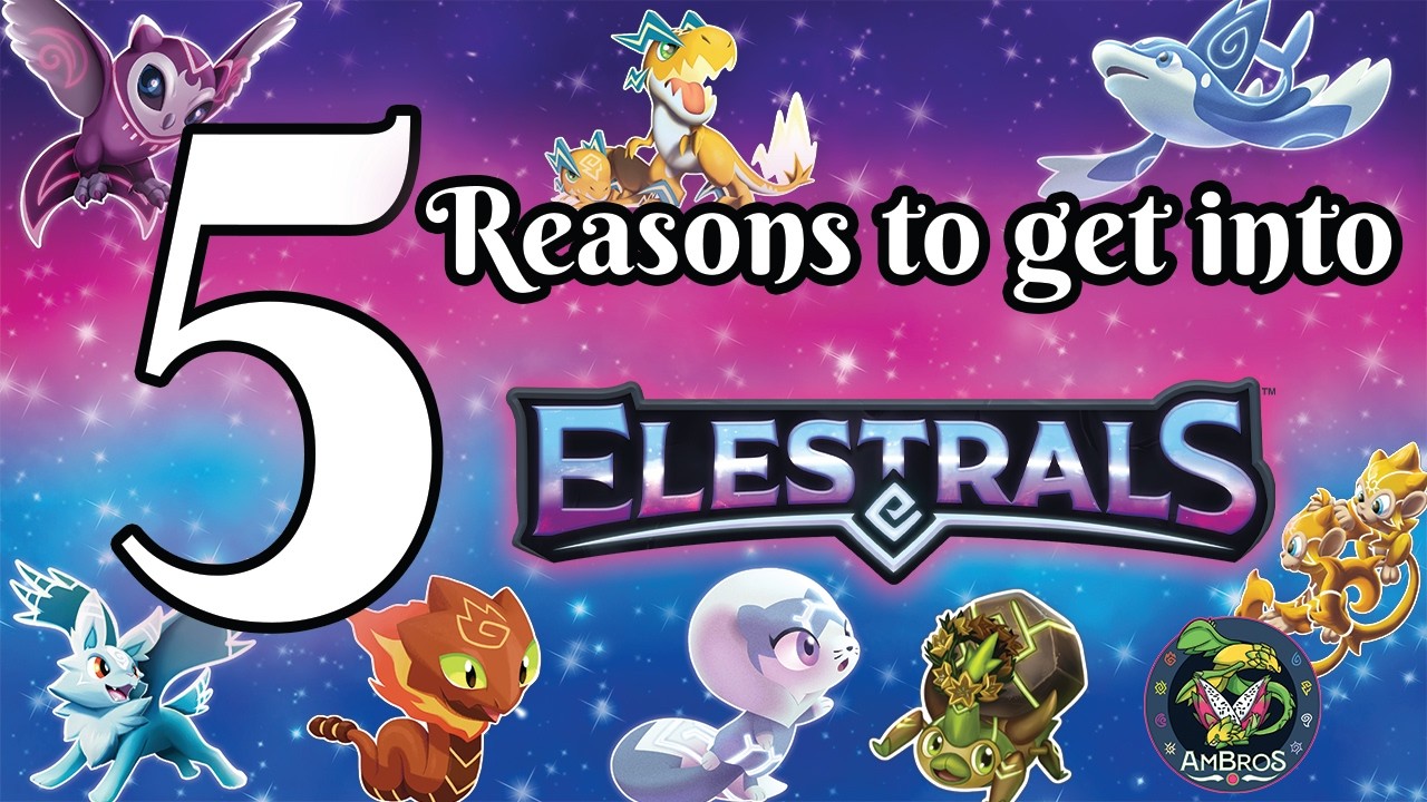 5 Reasons to Get Into Elestrals