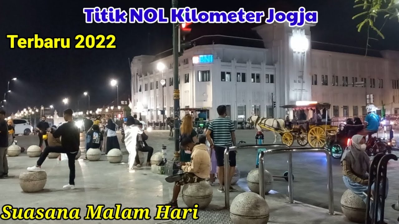 Titik NOL Kilometer Jogja Terbaru 2022 || Suasana Malam Hari || Wisata Yogyakarta.