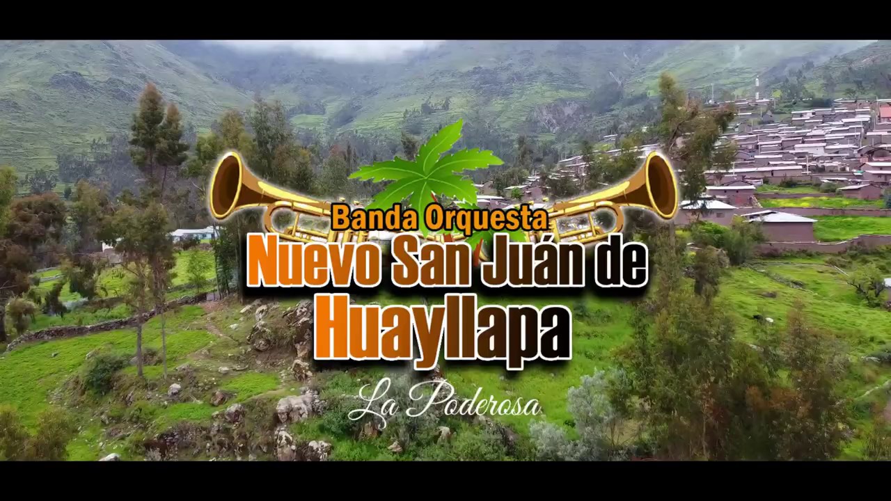 Banda Orq. NUEVO SAN JUAN DE HUAYLLAPA - Mix Alicia Delgado