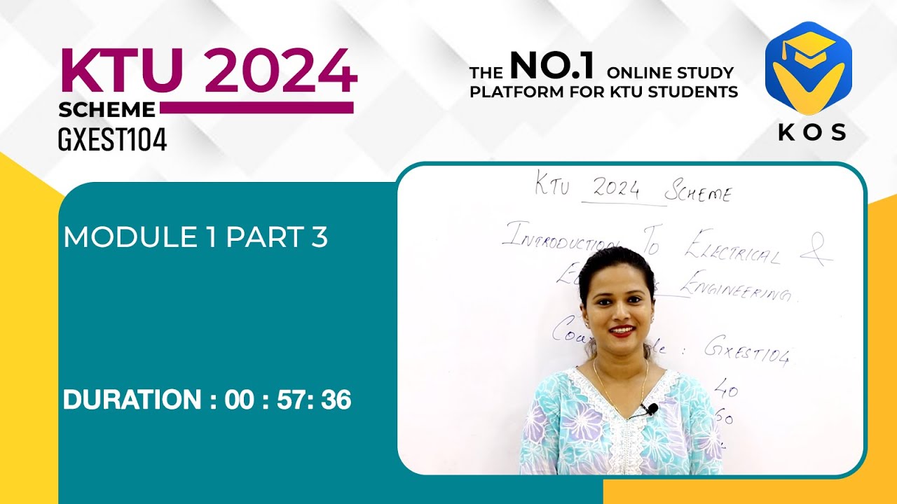 KTU S1 INTRODUCTION TO ELECTRICAL & ELECTRONICS ENGINEERING 2024 SCHEME| MODULE 1,  PART 3  |KOS APP