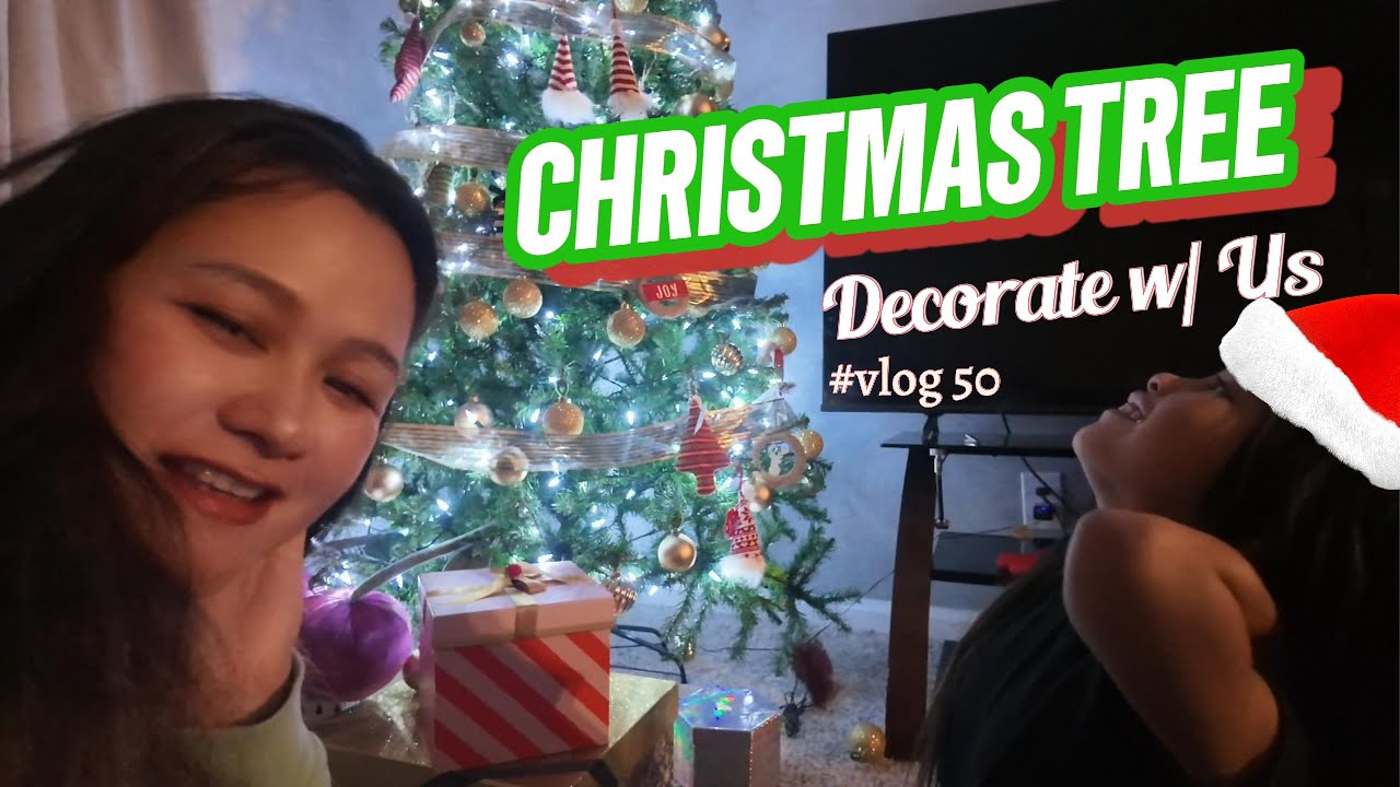 Christmas tree decorate with us vlog 50