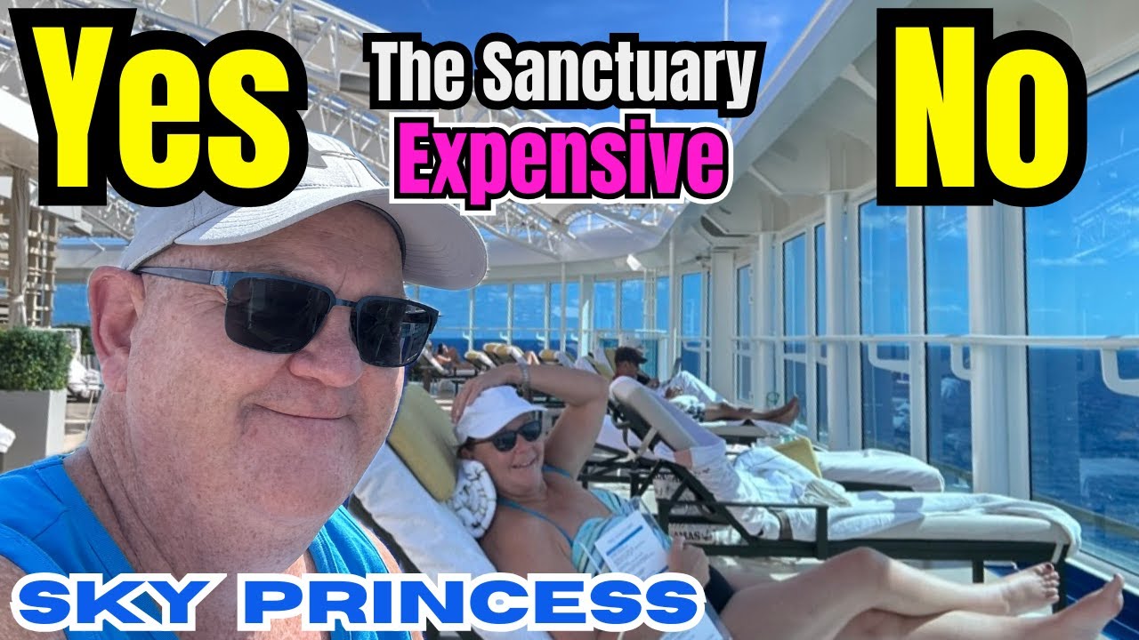 Sky Princess - ADULTS ONLY SANCTUARY - WORTH THE COST?