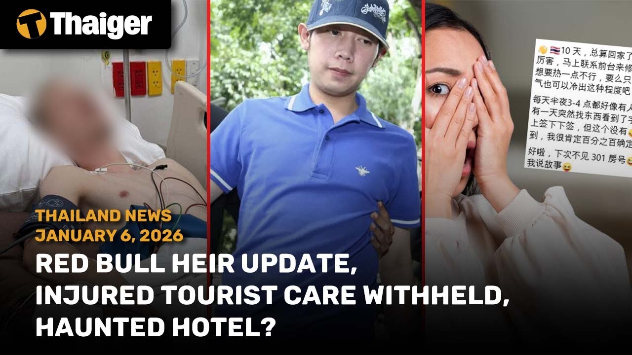 Thailand News: Red Bull Heir update, Injured tourist care withheld, haunted hotel?