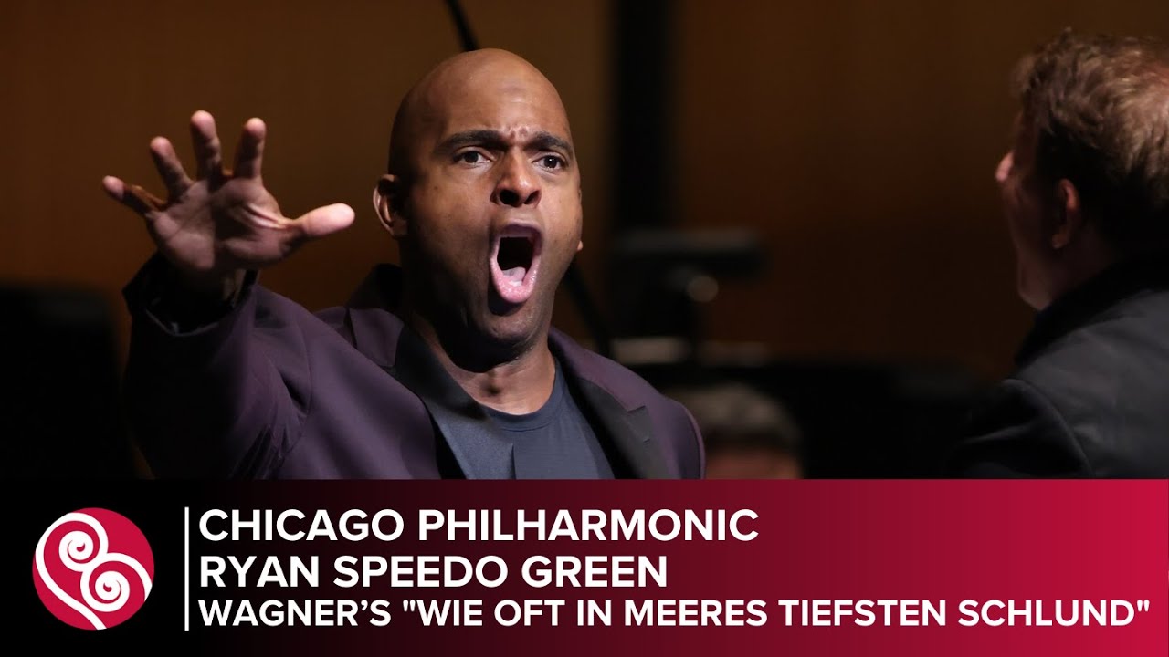 Ryan Speedo Green with Chicago Philharmonic: Wagner’s 