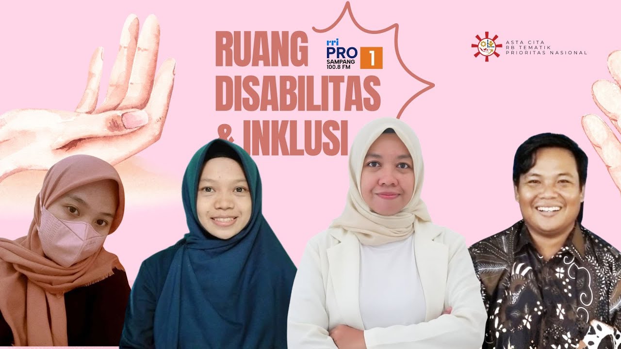 RUANG DISABILITAS & INKLUSI | SUARA DALAM SUNYI, MENEMBUS BATAS KOMUNIKASI ..| SABTU 24 JANUARI 2026