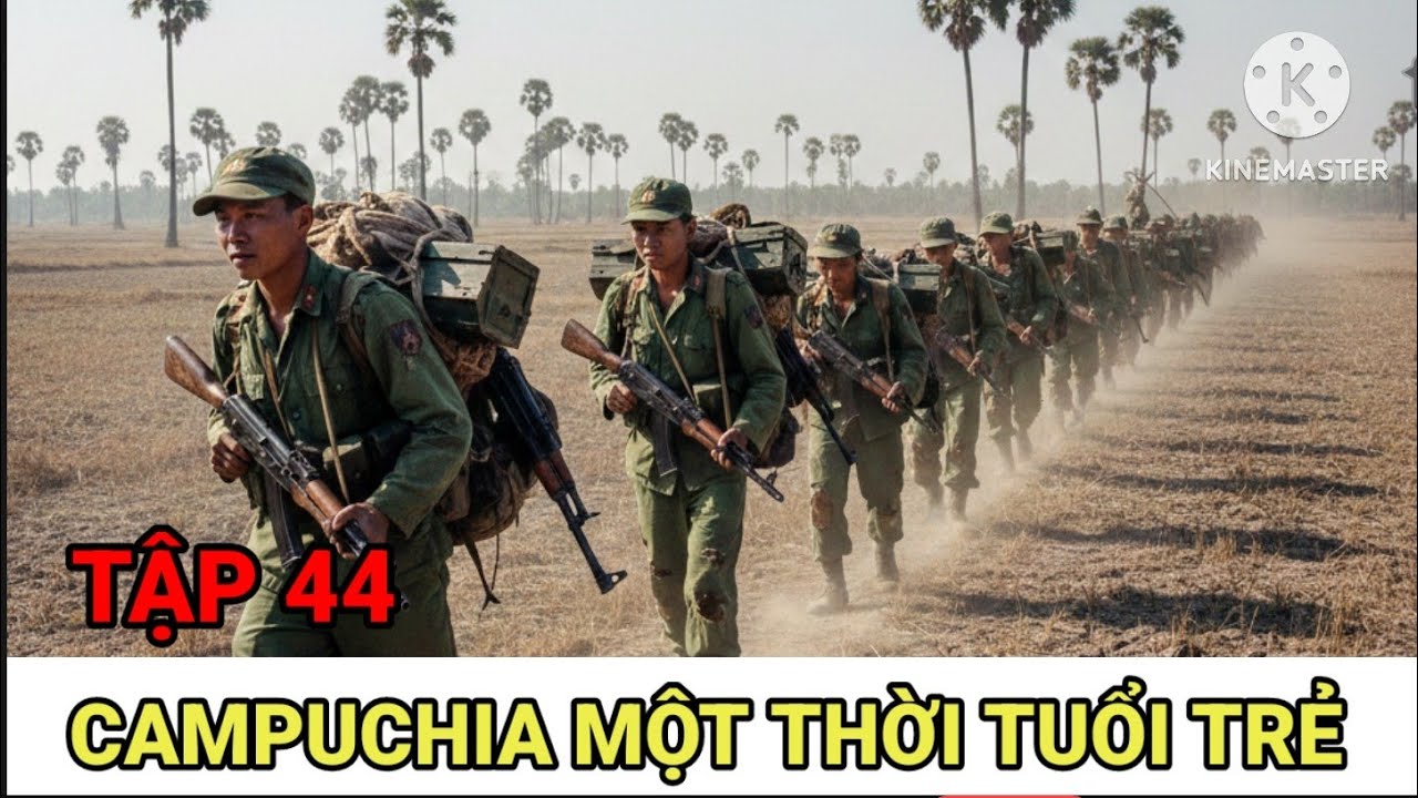44: Cuộc Hành Quân Kinh Khủng Khi Những Người Lính Việt Phải Đối Mặt / Campuchia Một Thời Lính Chiến