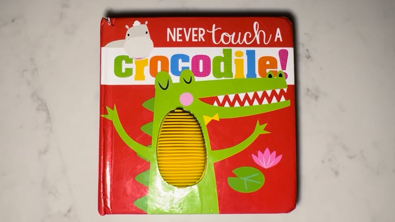 Never touch a crocodile book reading
