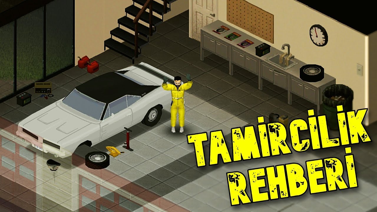Tamircilik Rehberi | Project Zomboid T&uuml;rk&ccedil;e Rehber