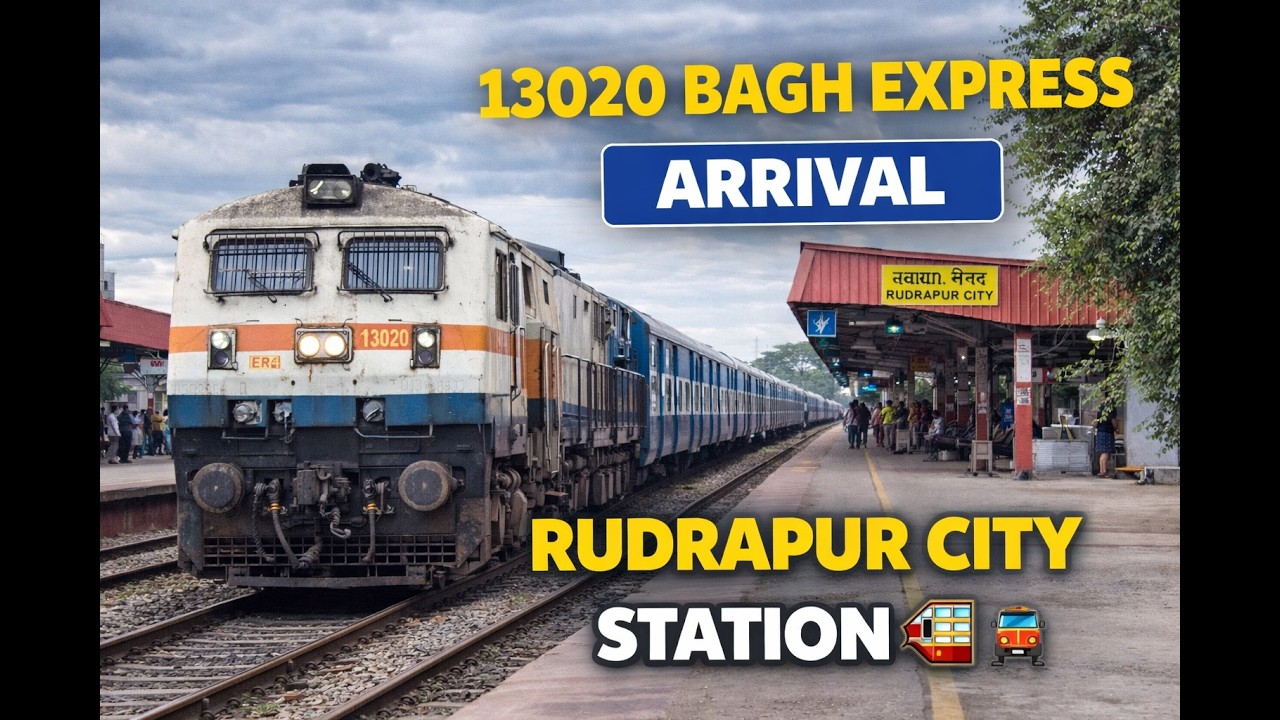 13020 Bagh Express Arrival at Rudrapur City Station 🚆 | Indian Railways