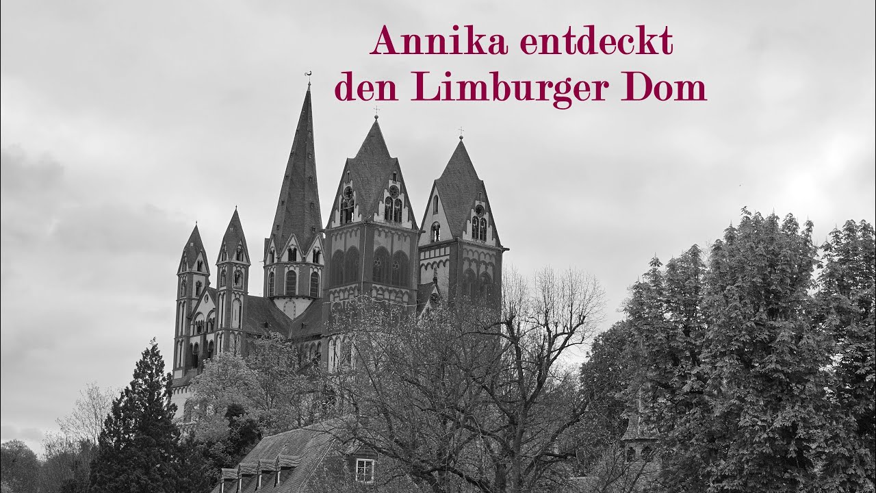 Annika entdeckt den Limburger Dom
