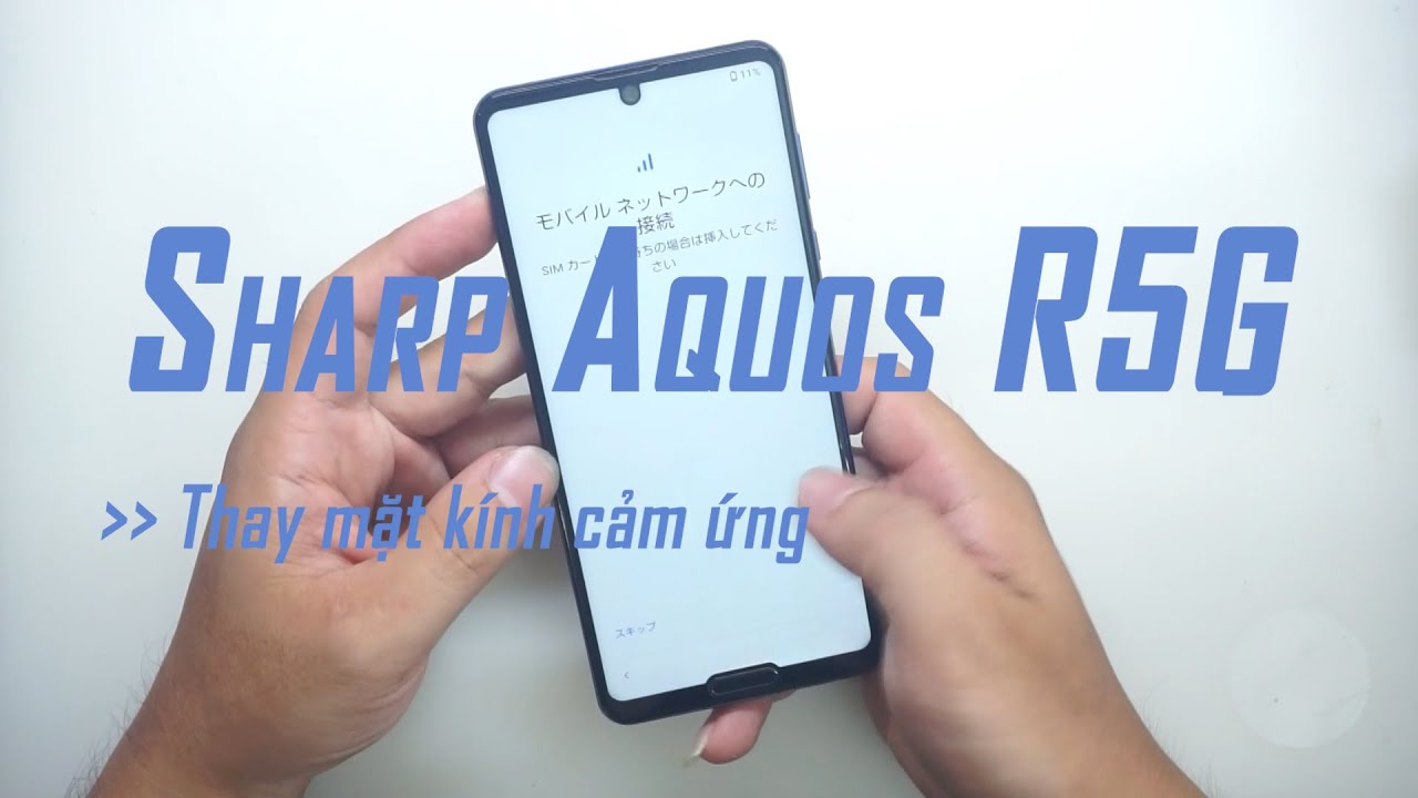Khắc phục lỗi cảm ứng trên Sharp Aquos R5G - Ép mặt kính cảm ứng Sharp Aquos R5G / Fixphone.com.vn