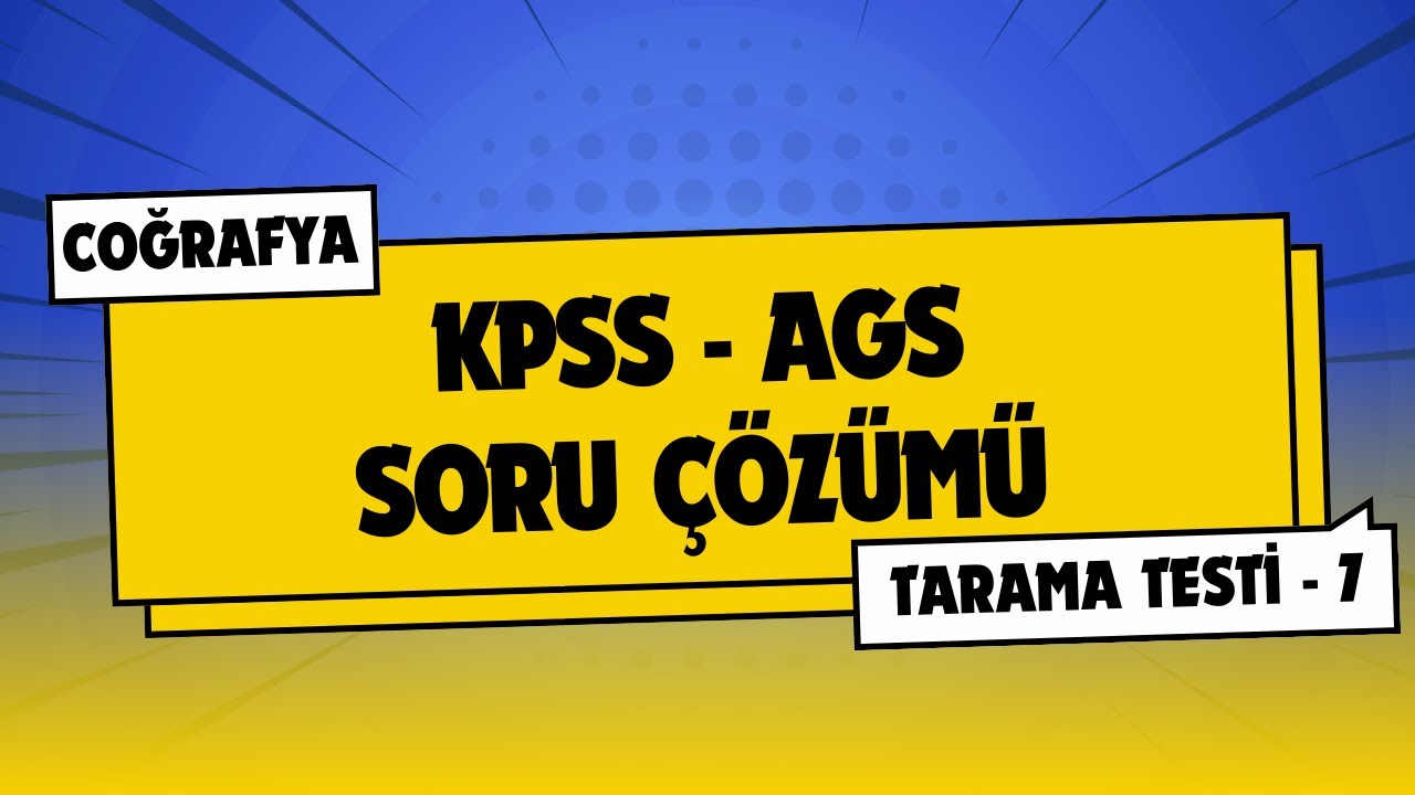 2026 KPSS COĞRAFYA SORU &Ccedil;&Ouml;Z&Uuml;M&Uuml; #7 | AGS COĞRAFYA