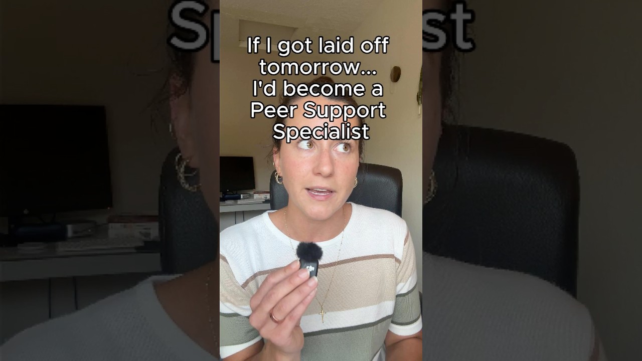 If I got laid off tomorrow&hellip; I&rsquo;d become a Peer Support Specialist (Recovery Coach)