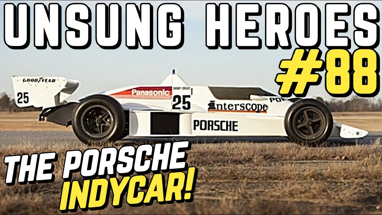 UNSUNG HEROES #88 - The Porsche IR01 Indycar
