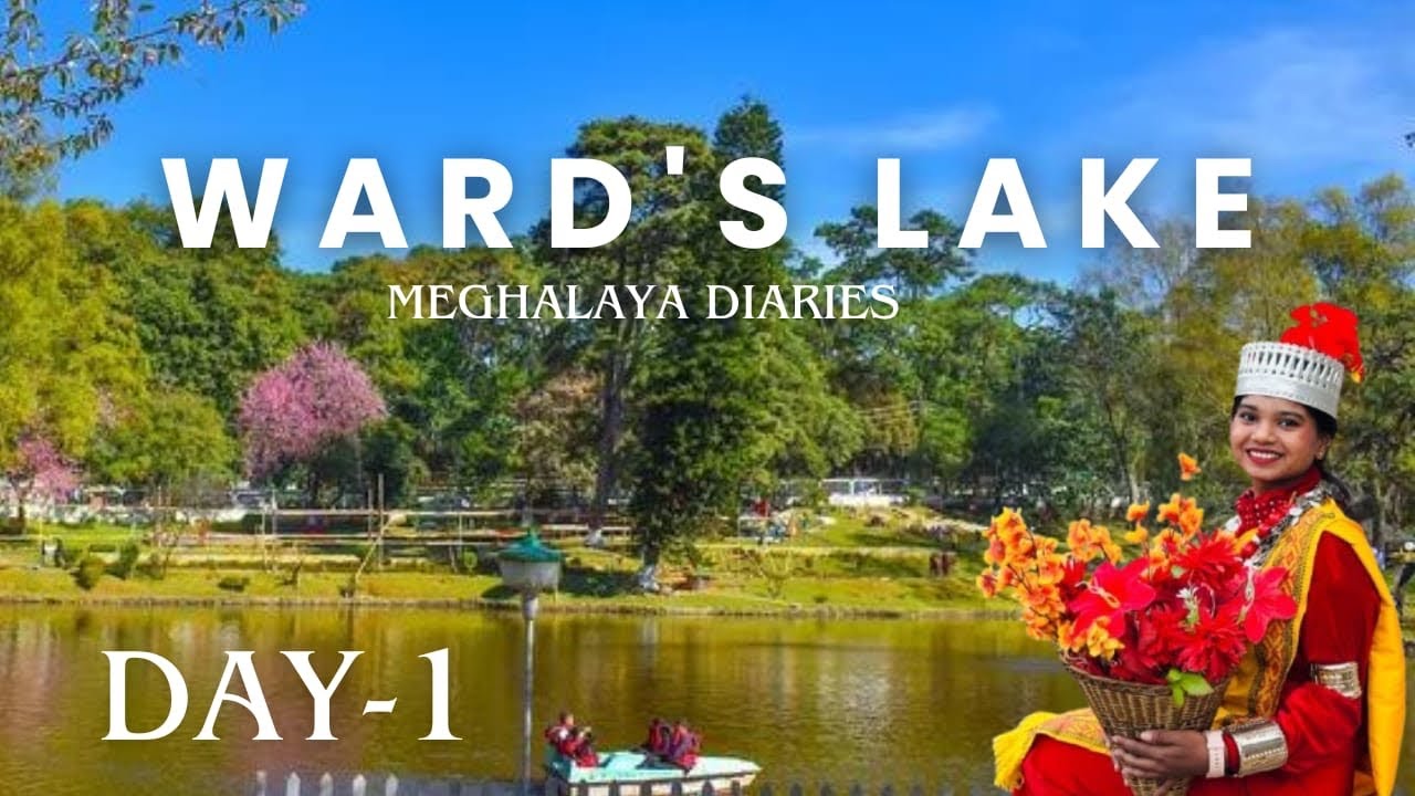 Meghalaya Diaries | Ward&rsquo;s lake Shillong | Day-1 