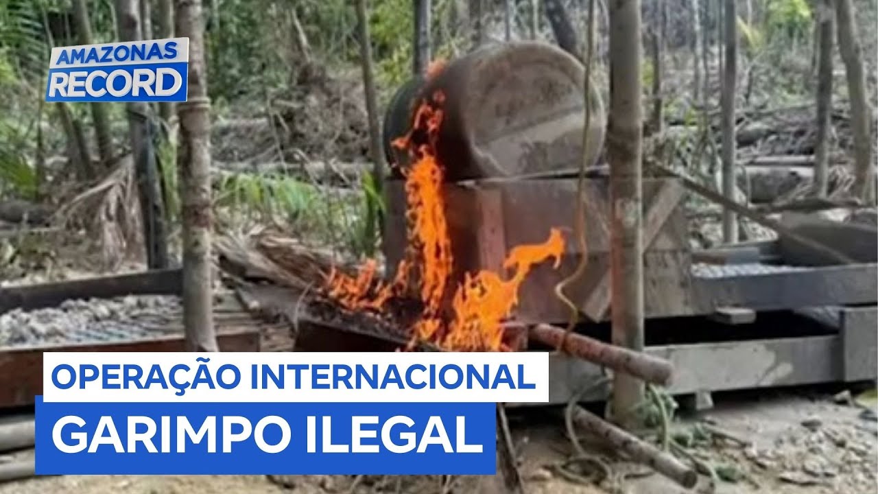 Operação internacional combate garimpo ilegal na fronteira do Brasil