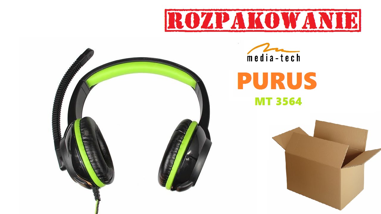Rozpakowanie słuchawek MEDIA-TECH PURUS MT 3564