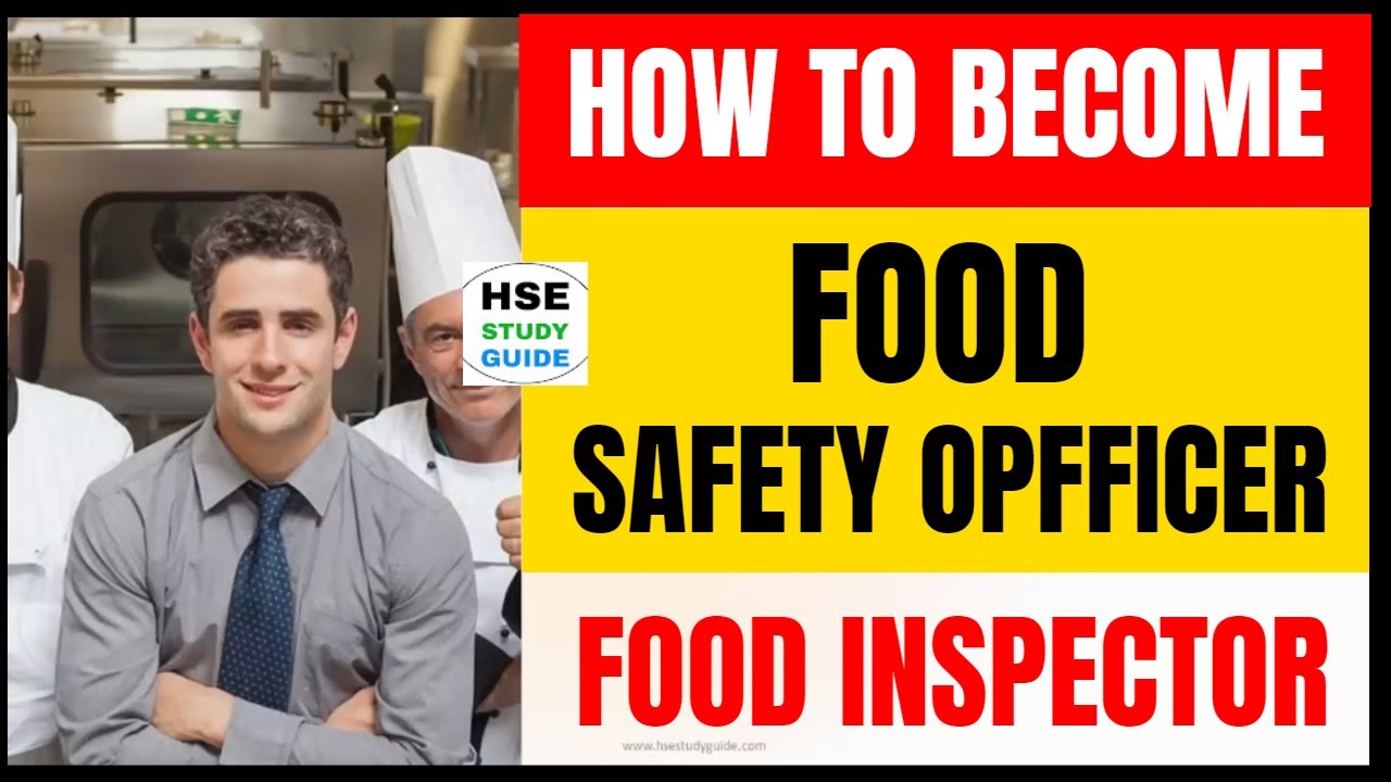 How To become Food Safety Officer or Food Inspector @HSE STUDY GUIDE