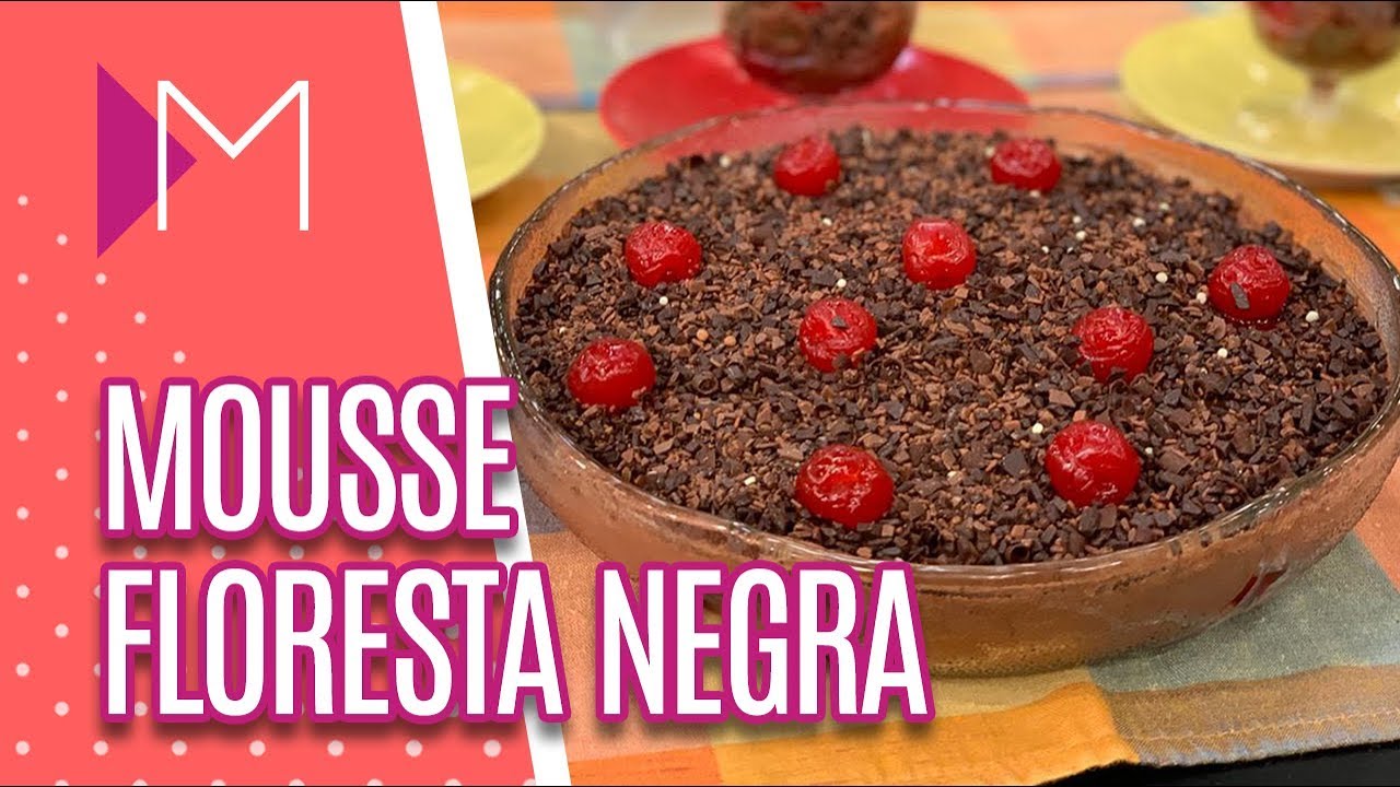 Mousse Floresta Negra - Mulheres (08/03/19)