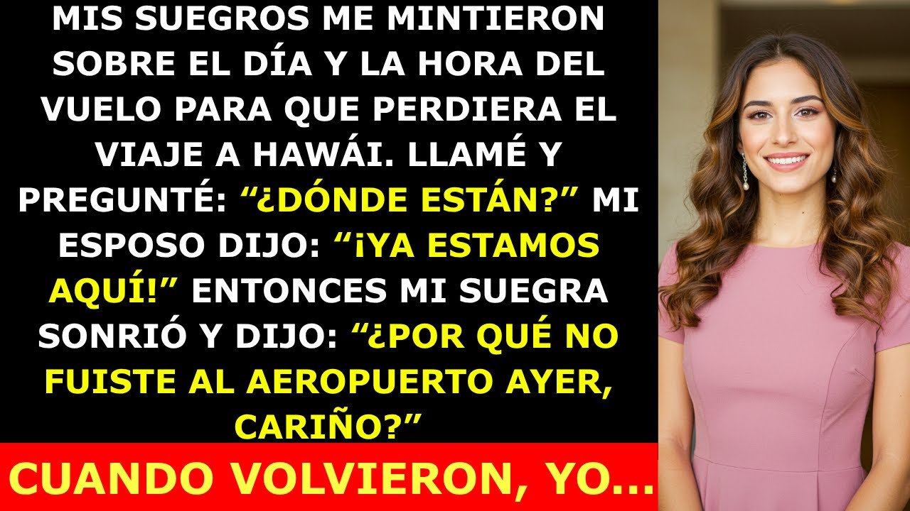 Mis Suegros Me Dieron Mal la Información del Vuelo para Excluirme — Pero Cuando Volvieron...