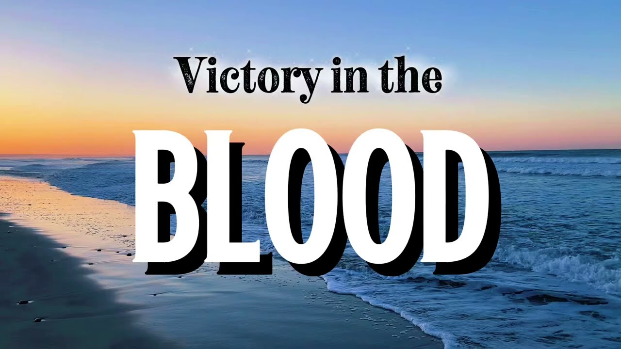 Victory in the Blood 