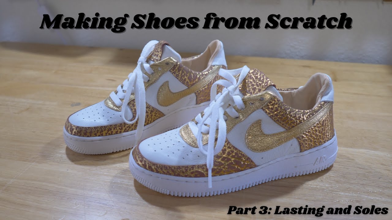 Part 3: How to last and attach soles. Finally finished! 