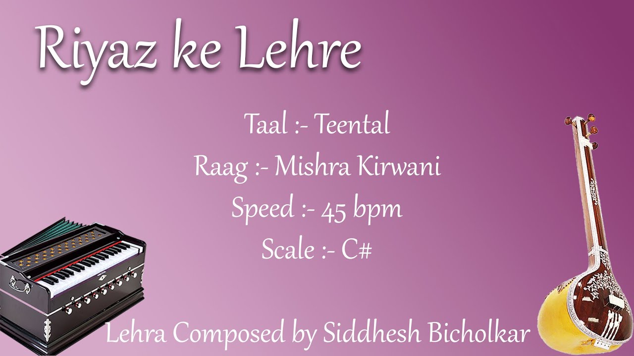 Best Live Lehra in Vilambit Teental | 45 bpm | C# Scale | Kali 1 | Mishra Kirwani | काळी १