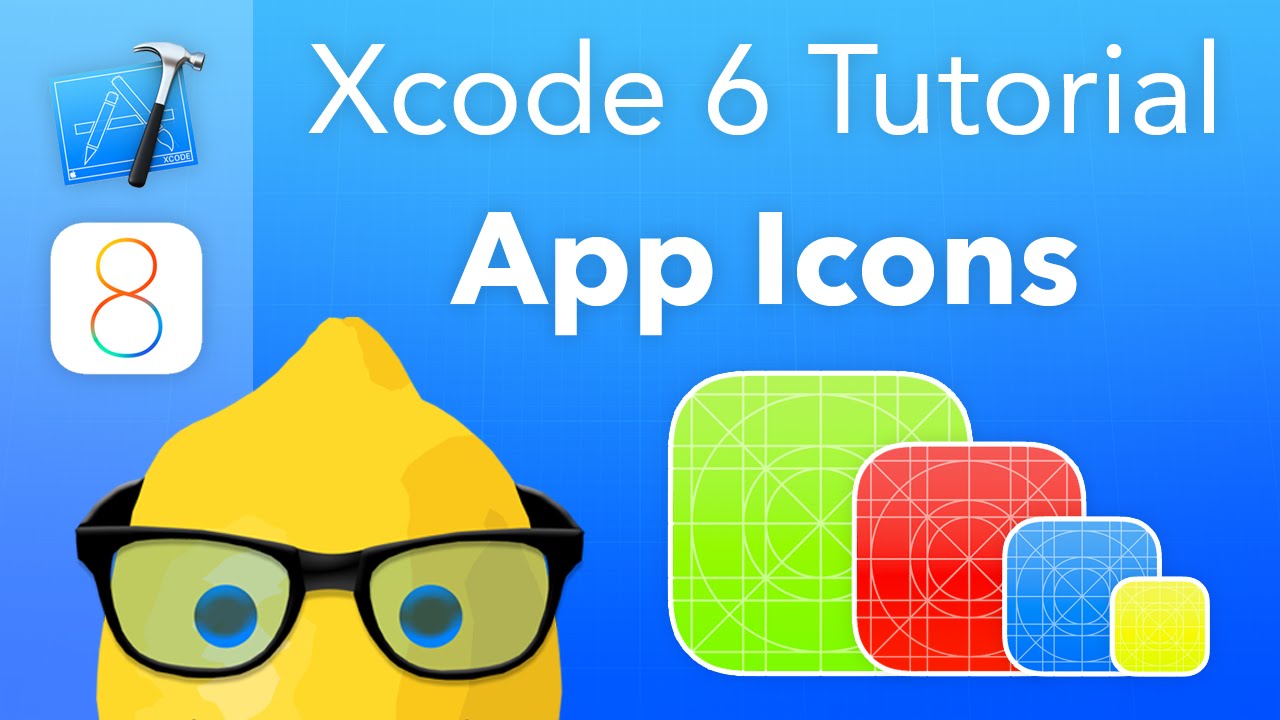 XCode 6 Tutorial App Icons - IOS 8 Geeky Lemon Development