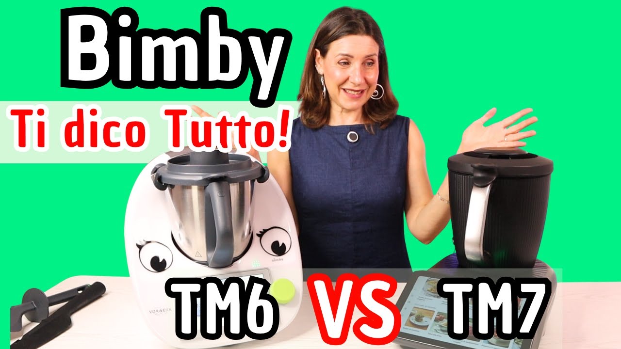 Bimby TM7 o TM6? Scopri la verità!