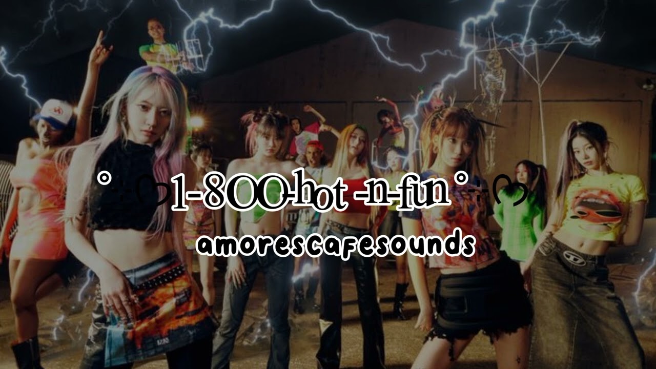 1-800-hot-n- fun by Le sserafim { Slowed and reverb}