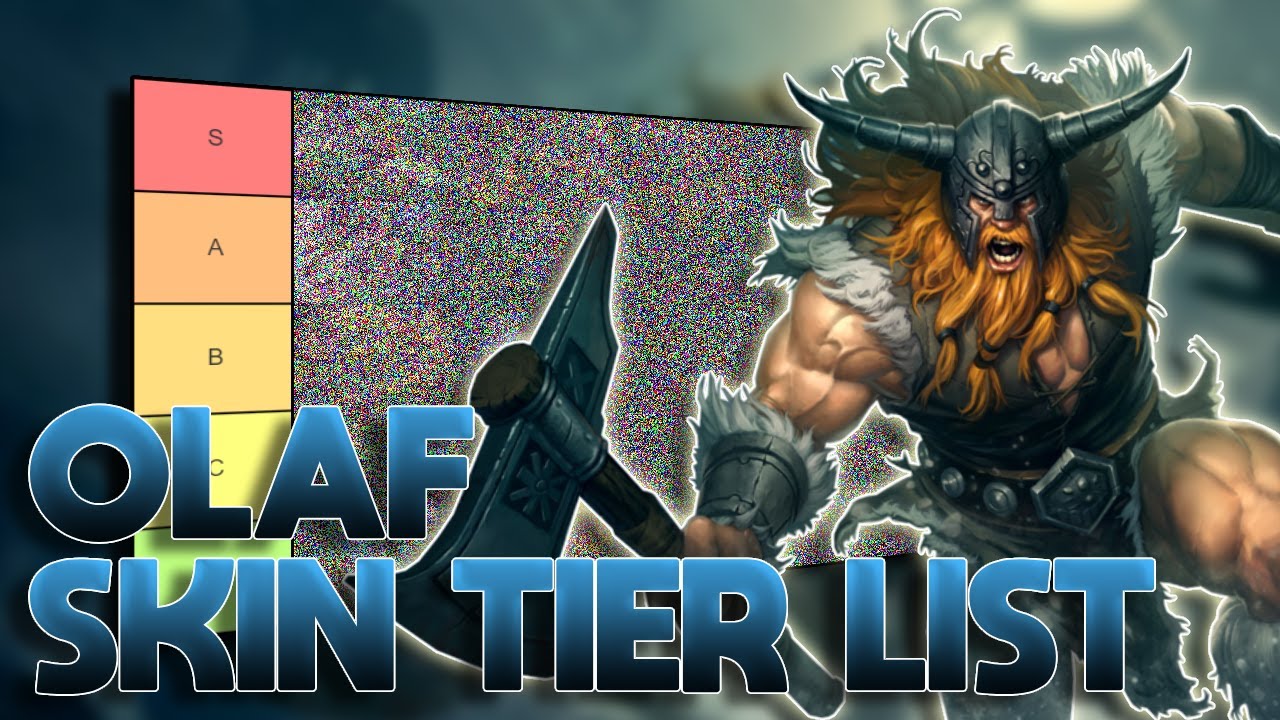 TIER LIST DAS SKINS DO OLAF (MUITO MACHADO)