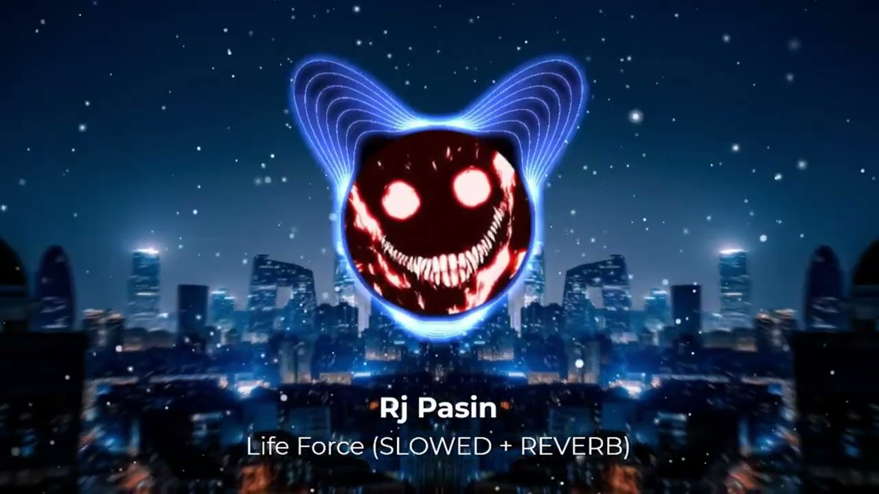 Rj Pasin — Life Force (SLOWED + REVERB) 1 hour