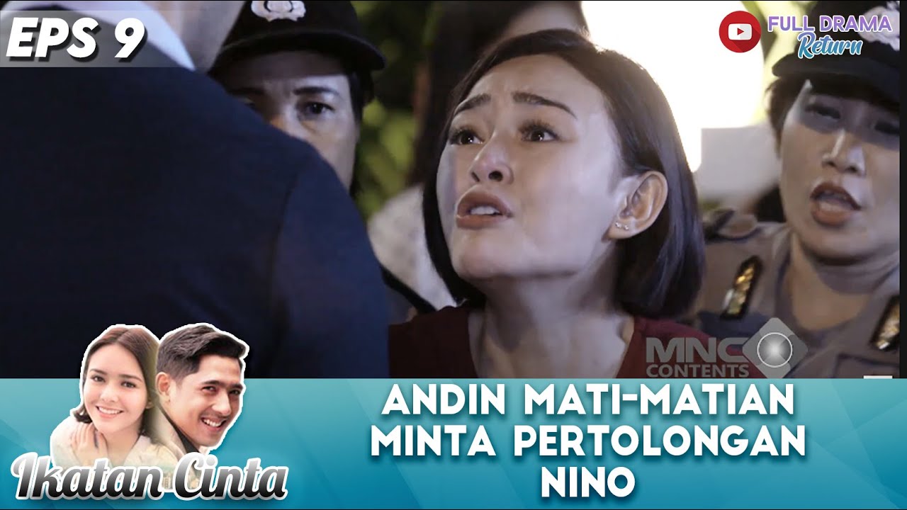 ANDIN MATI-MATIAN MINTA PERTOLONGAN NINO - IKATAN CINTA