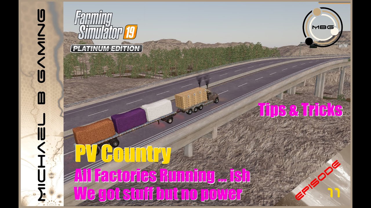 Pleasant Valley County : FS19 : All Factories Running ... ish : Episode 11