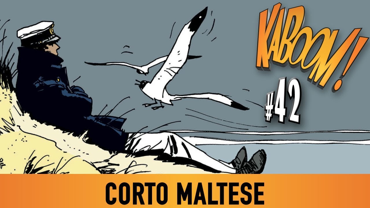 EMISSION KABOOM BD #42 - Corto Maltese, entre mythe et r&eacute;alit&eacute;.