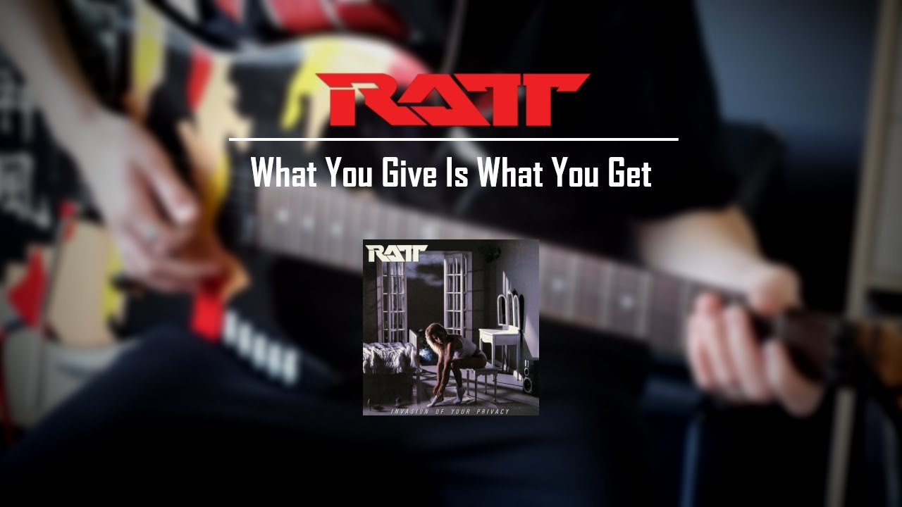 Ratt - What You Give Is What You Get (Guitar Cover)
