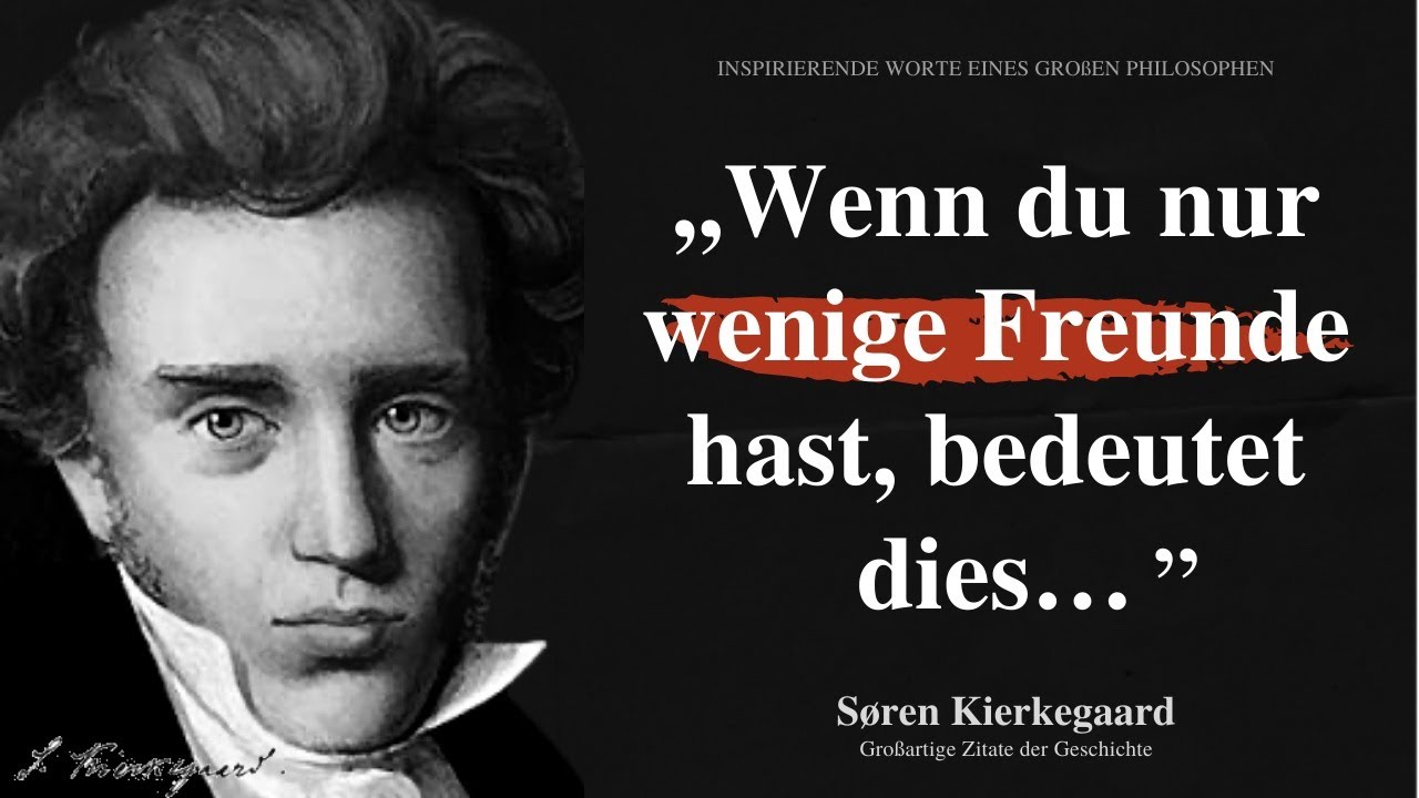 S&oslash;ren Kierkegaard: Diese klugen Zitate  eines besonderen Philosophen sollte jeder kennen