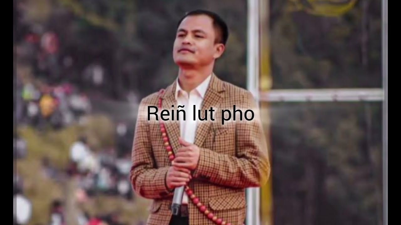 Reiñlut pho by Deiwitawan synnah #pnarsong #video 