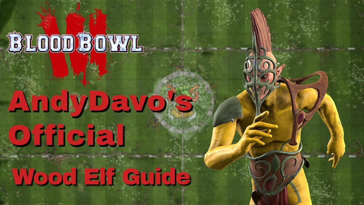Wood Elf Blood Bowl 3 Official Race Guide