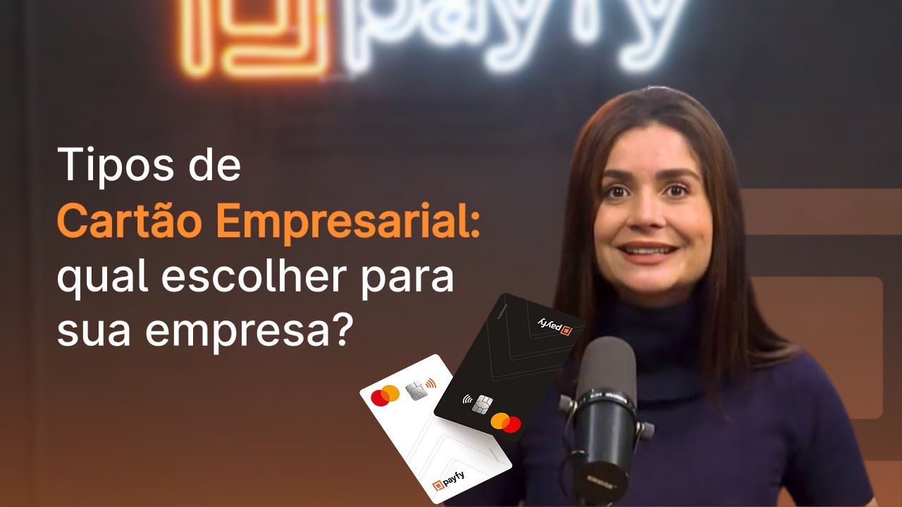 4 Principais tipos de cartão empresarial: Crédito, Pré-pago ou Virtual?