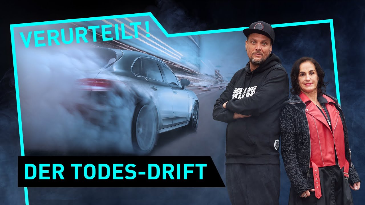 Der Todes-Drift | Verurteilt! - Der Gerichtspodcast