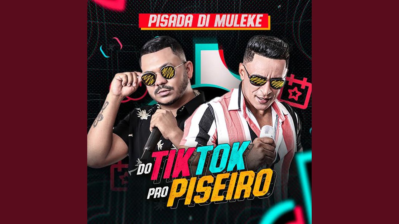 Do Tik Tok pro Piseiro