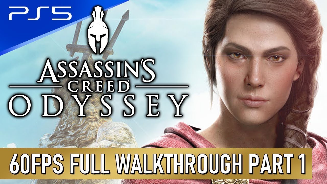 Assassins Creed: Odyssey - PS5 60FPS Walkthrough Longplay Playthrough Part 1