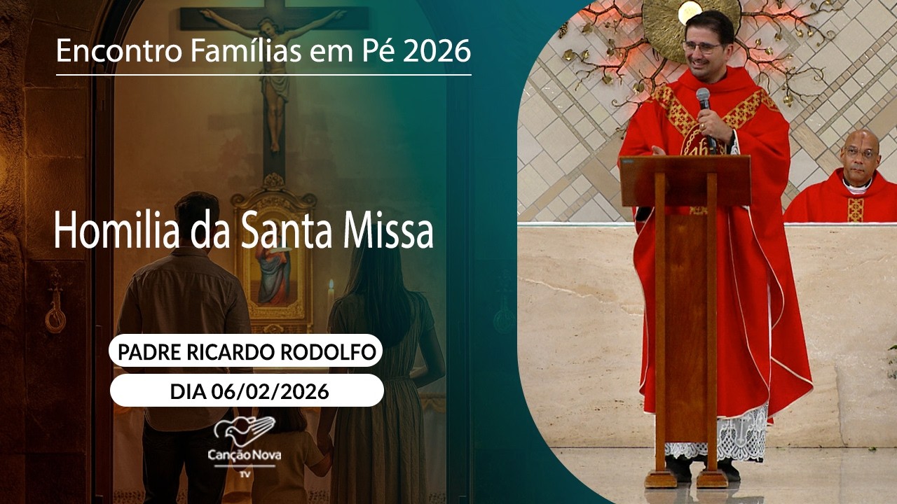 Homilia da Santa Missa - Padre Ricardo Rodolfo (06/02/2026)