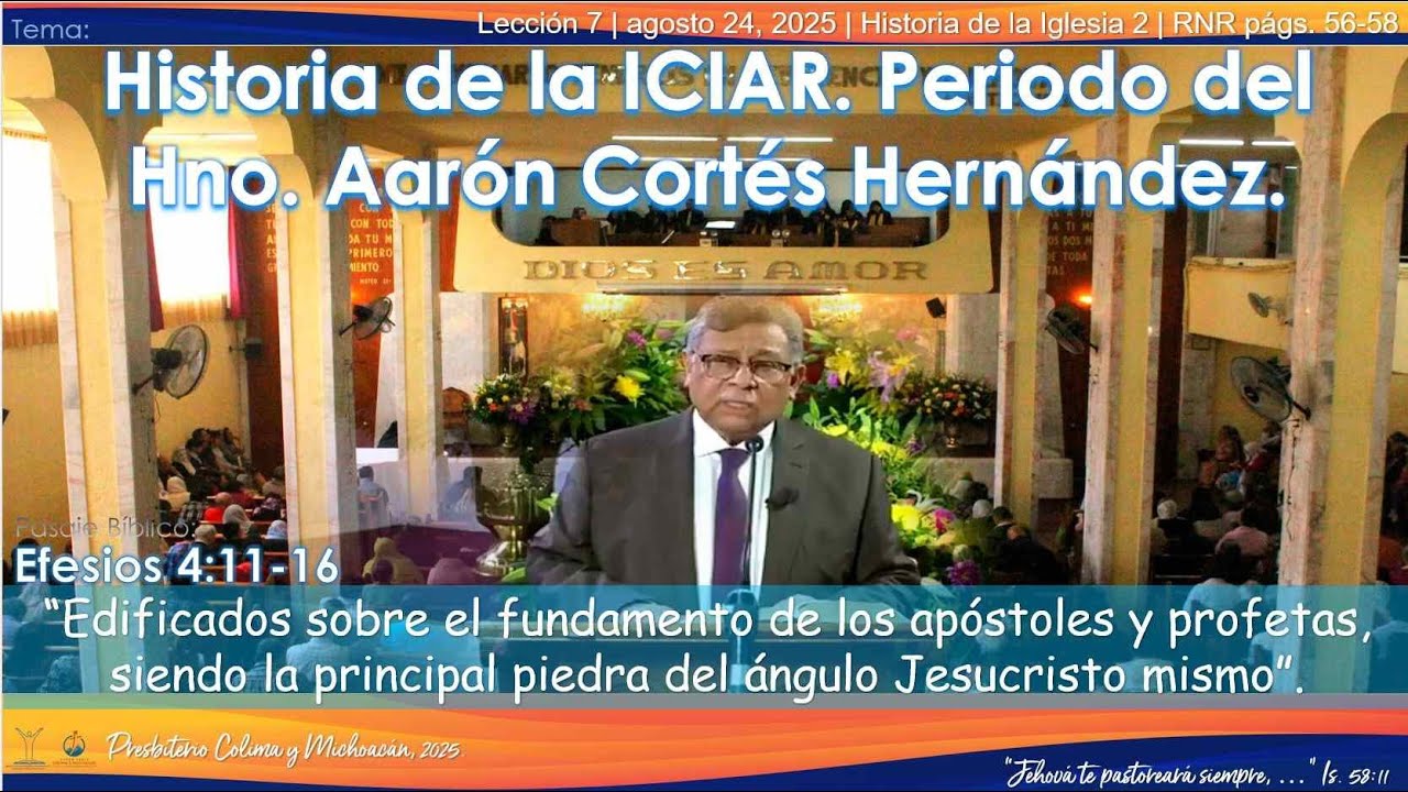 Esc. Dominical: Historia de la ICIAR. Periodo del Hno. Aar&oacute;n Cort&eacute;s Hern&aacute;ndez. Hno. No&eacute; D&iacute;az Alfaro