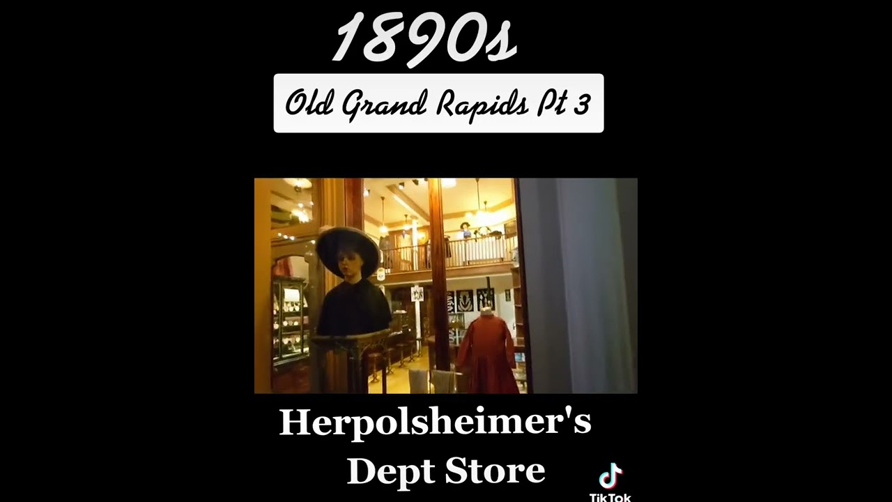 1890s Herpolsheimer's in #GRMuseum